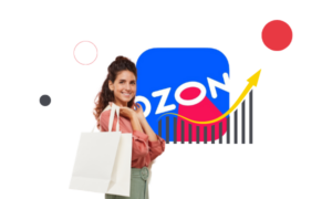 Как продвигаться на Ozon и получать продажи [полный гайд по маркетплейсу, часть 2]